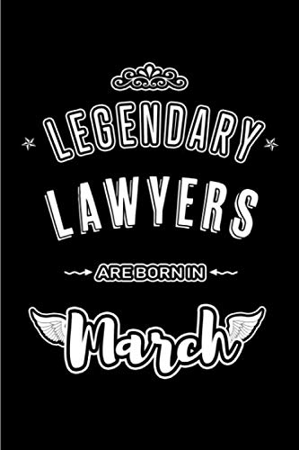 capítulo por capítulo baixar Legendary Lawyers are Born in March: Blank lined professional journal / notebook / diary as a funny exclusive birthday gifts from family, friends and co workers.