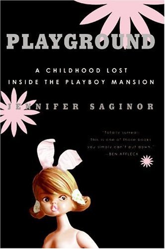 capítulo por capítulo baixar Playground: A Childhood Lost Inside the Playboy Mansion (English Edition)