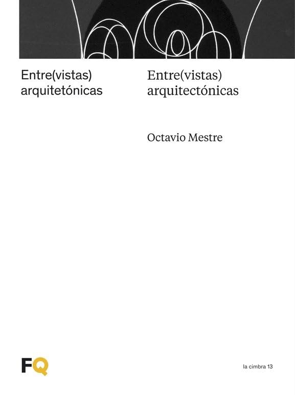 Entre(vistas) arquitectónicas: Entre(vistas) arquitetónicas: 13 baixar livro de graça