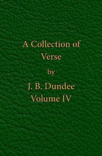 A Collection of Verse: Volume IV: 4