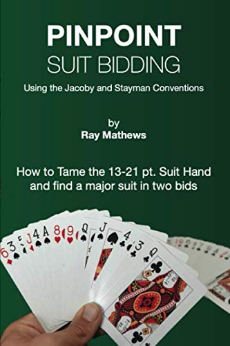 Pin Point Suit Bidding using the Jacoby and Stayman Conventions: and How To Tame the 13-21-point Suit hand baixar livro de graça