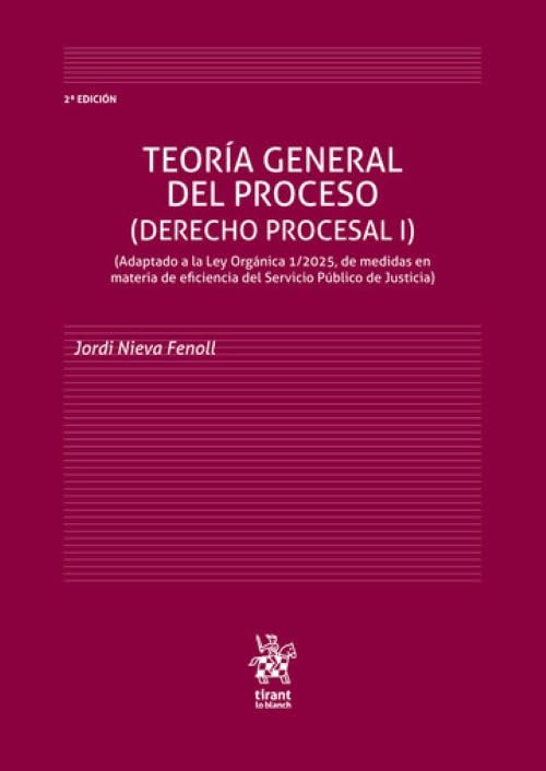 ler totalmente Teoría general del proceso (Derecho Procesal I) 2ª Edición Adaptado a la Ley Orgánoca 1/2025