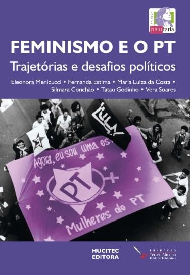 Feminismo e o PT: trajetórias e desafios políticos baixar livro de graça