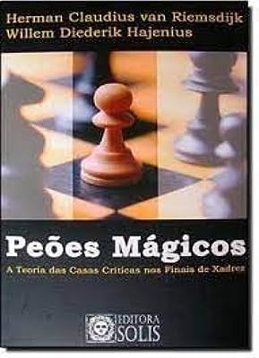 capítulo por capítulo baixar Peoes Magicos - A Teoria Das Casas Criticas Nos Finais De Xadrez