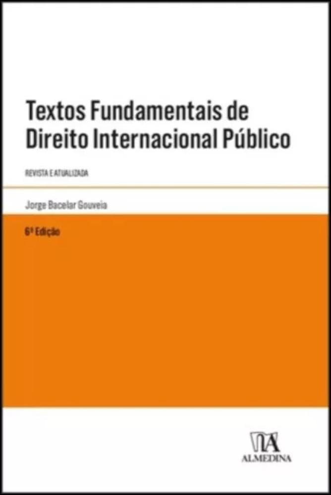 Textos Fundamentais de Direito Internacional Público: Revista e Atualizada baixar o livro de graça