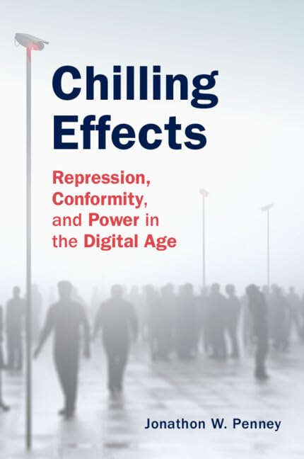 Chilling Effects: Repression, Conformity, and Power in the Digital Age (English Edition) baixar livro de graça