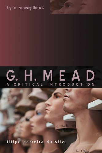 capítulo por capítulo baixar G.H. Mead: A Critical Introduction (Key Contemporary Thinkers) (English Edition)