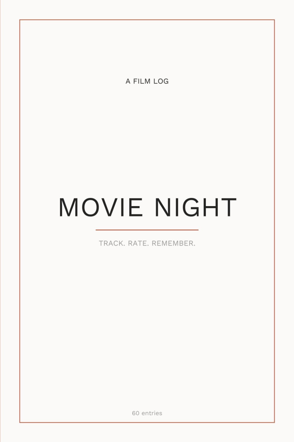 Movie Night Quick Log: A Minimalist Movie Journal to Track, Rate & Review 60 Films baixar livro de graça