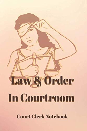 capítulo por capítulo baixar Law & Order In Courtroom Court Clerk Notebook: Funny Notebook Gift For Coworker