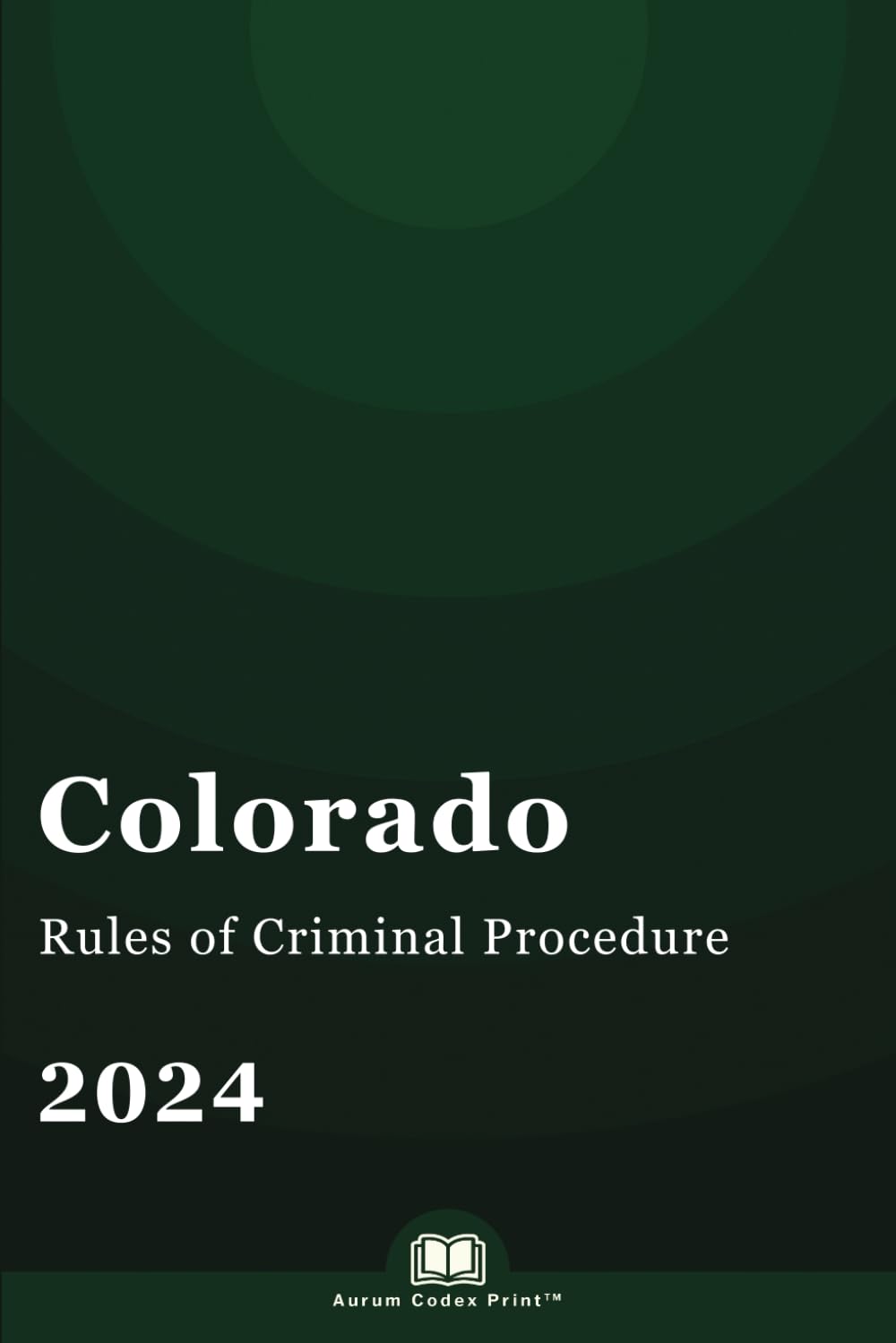 Colorado Rules of Criminal Procedure 2024: Colorado Court Rules baixar o livro de graça