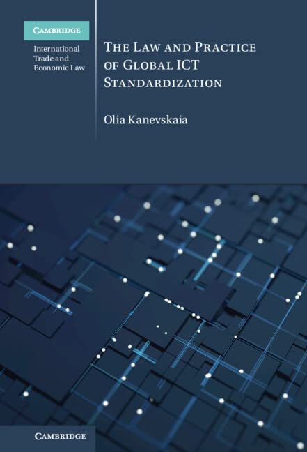 The Law and Practice of Global ICT Standardization (Cambridge International Trade and Economic Law) (English Edition) baixar o livro de graça