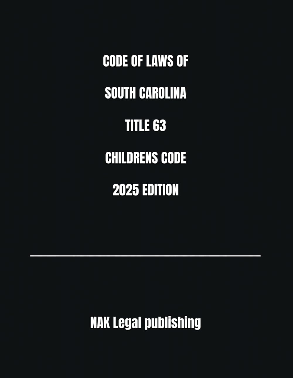 CODE OF LAWS OF SOUTH CAROLINA TITLE 63 CHILDRENS CODE 2025 EDITION baixar livro de graça