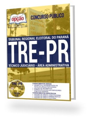 ler totalmente Apostila TRE-PR 2017 - Técnico Judiciário – Área Administrativa