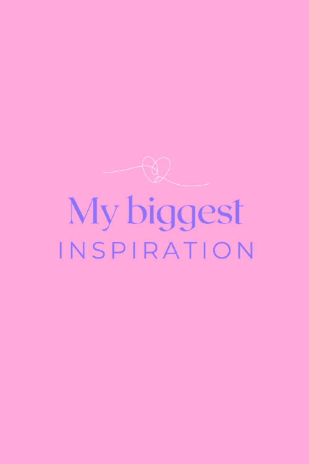 My biggest inspiration notebook: 100 pages notebook with password tracker and lined pages, inspiration, motivation, aesthetic, minimalistic. baixar livro de graça
