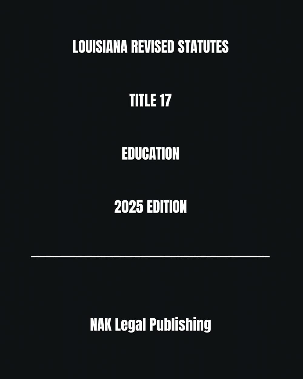 LOUISIANA REVISED STATUTES TITLE 17 EDUCATION 2025 EDITION baixar livro de graça