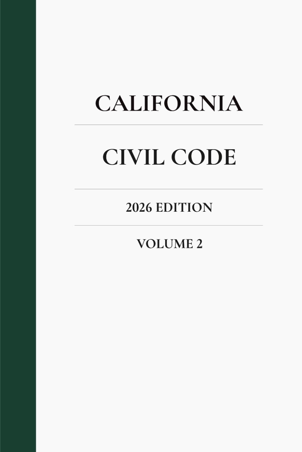 California Civil Code 2026 Edition (Volume 2)