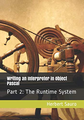 Writing an Interpreter in Object Pascal: Part II: The Runtime System baixar livro de graça