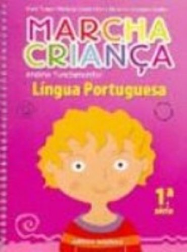 Marcha Criança. Lingua Portuguesa - 1ª Série
