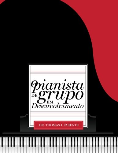 capítulo por capítulo baixar Pianista de Grupo em Desenvolvimento (Portuguese Edition)