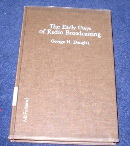 The Early Days of Radio Broadcasting baixar livro de graça