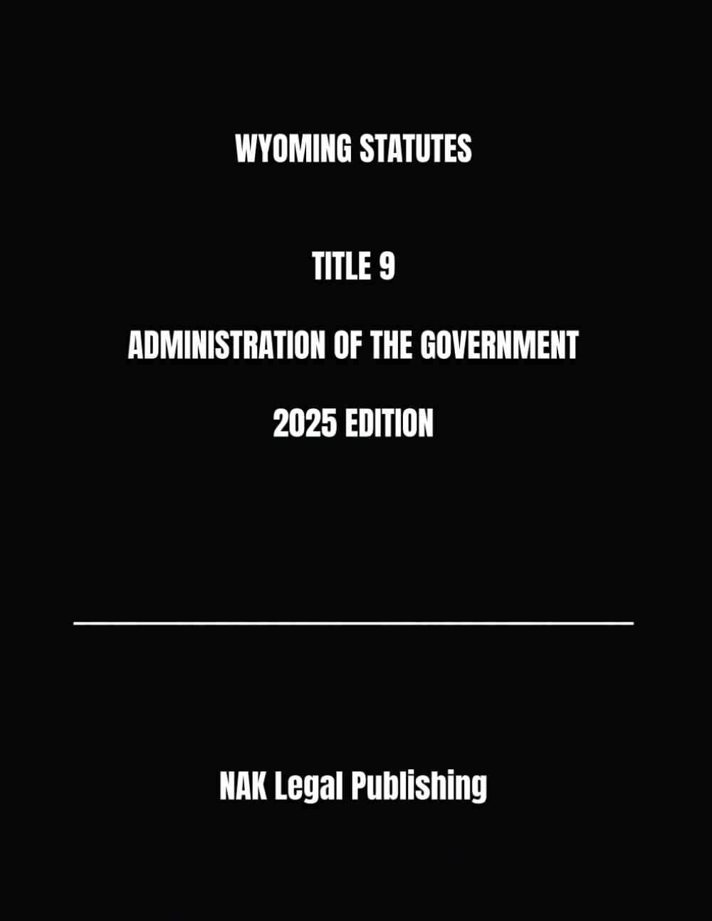 ler totalmente WYOMING STATUTES TITLE 9 ADMINISTRATION OF THE GOVERNMENT 2025 EDITION