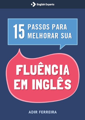 15 passos para melhorar sua Fluência em Inglês baixar o livro de graça