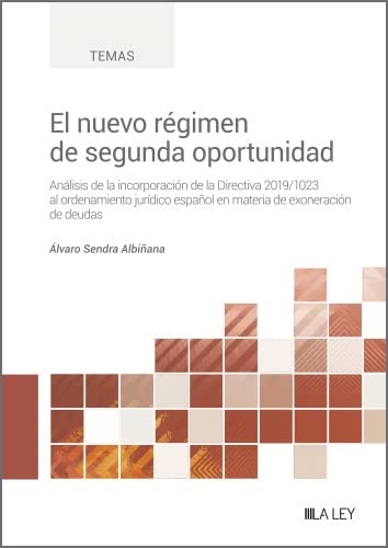 ler totalmente El nuevo régimen de segunda oportunidad. Análisis de la incorporación de la Directiva 2019/1023 al ordenamiento jurídico español en materia de exoneración de deudas (Spanish Edition)