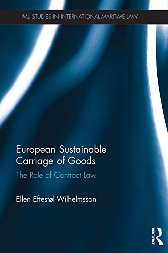 ler totalmente European Sustainable Carriage of Goods: The Role of Contract Law (IMLI Studies in International Maritime Law) (English Edition)