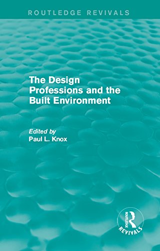 ler totalmente Routledge Revivals: The Design Professions and the Built Environment (1988) (English Edition)