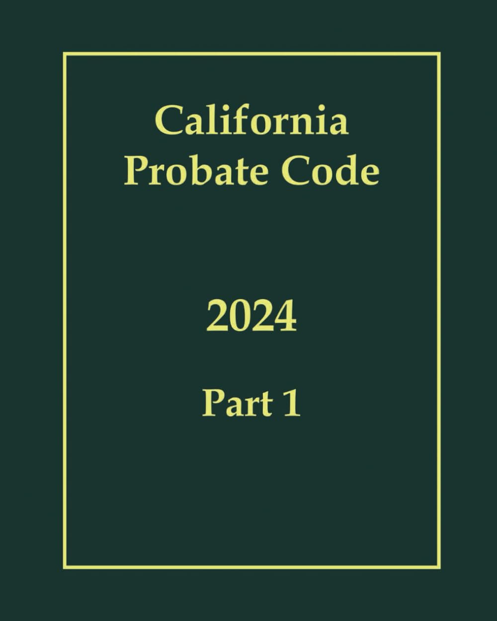 California Probate Code 2024 - Part 1 baixar o livro de graça