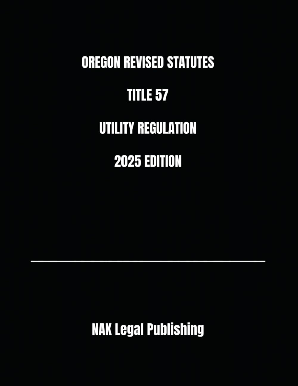 capítulo por capítulo baixar OREGON REVISED STATUTES TITLE 57 UTILITY REGULATION 2025 EDITION