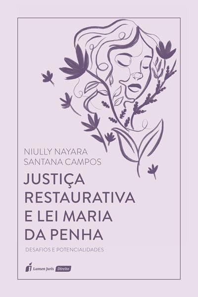 Justiça Restaurativa e Lei Maria da Penha - 2023 baixar livro de graça