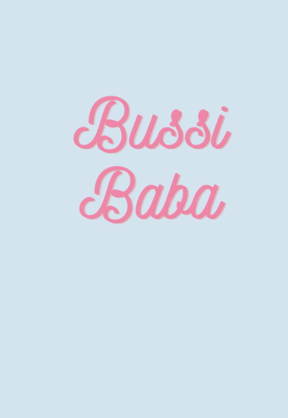 ler totalmente Bussi Baba Notebook: Notizbuch (German Edition)