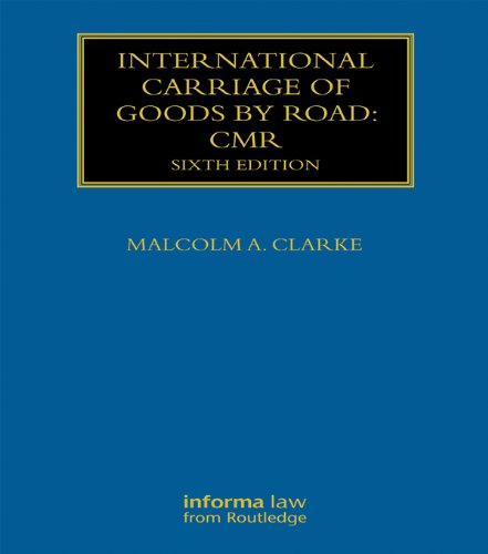 International Carriage of Goods by Road: CMR (Maritime and Transport Law Library) (English Edition) baixar livro de graça