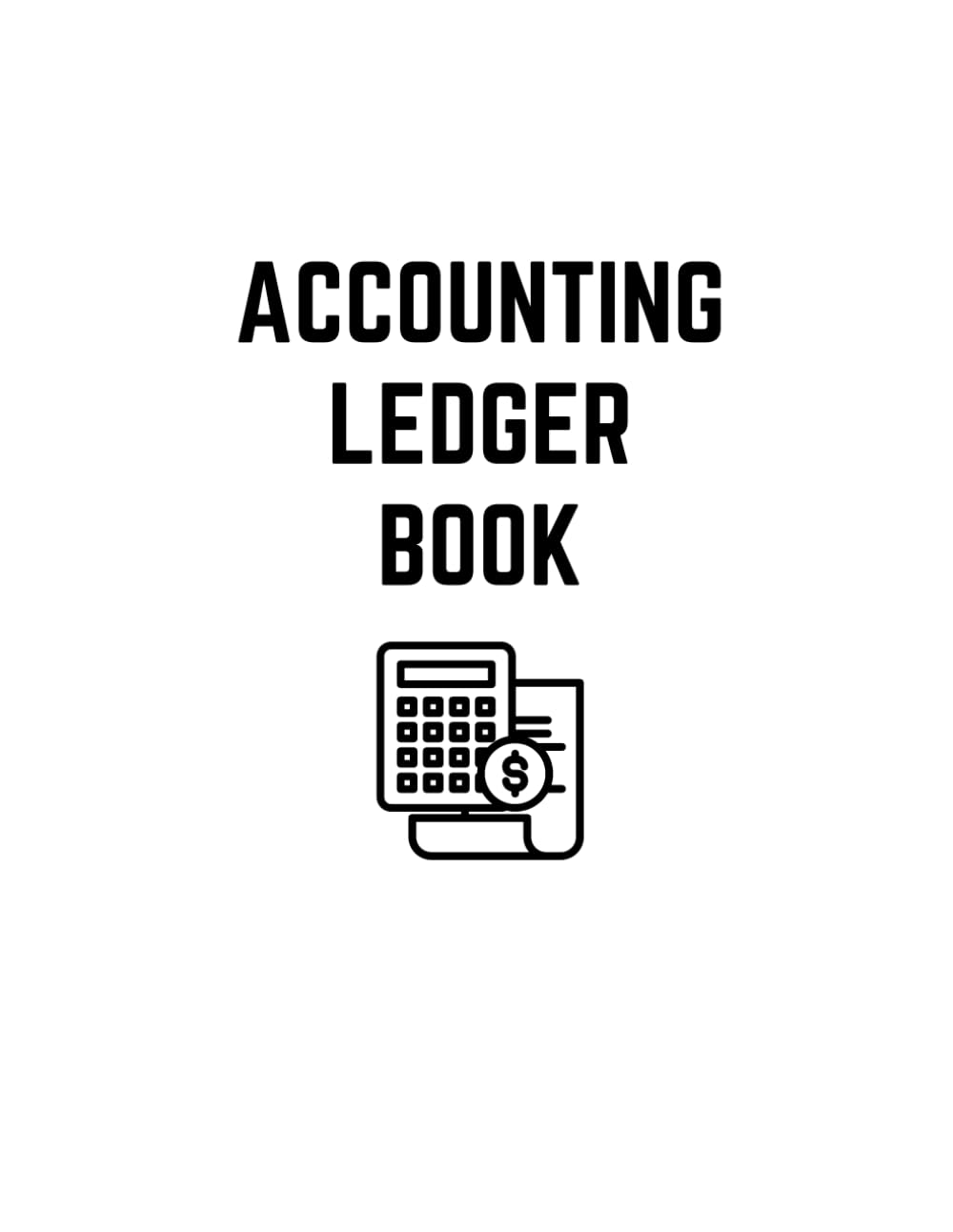 Accounting Ledger Book: Simple Accounting Ledger for Bookkeeping, Ledger Notebook Business Home Office School, ultimate Accounting Book for meticulous baixar livro de graça
