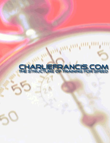 The Structure of Training for Speed (Charlie Francis Training Key Concepts Book 1) (English Edition) baixar livro de graça