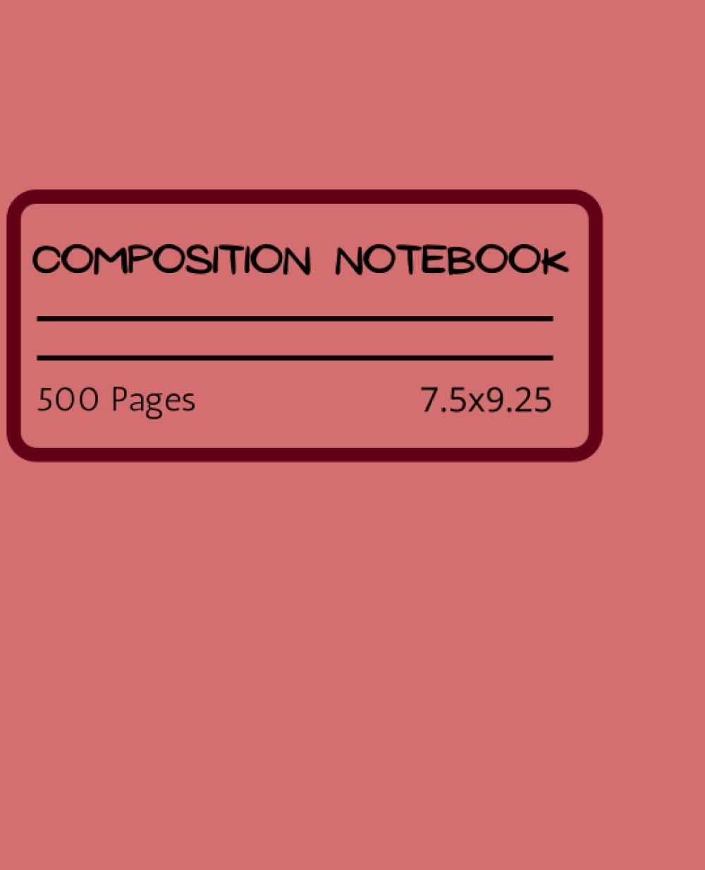 Composition Notebook 500 Pages: Large Wide Ruled Composition Notebook / 7.5x9.25 Inches baixar livro de graça