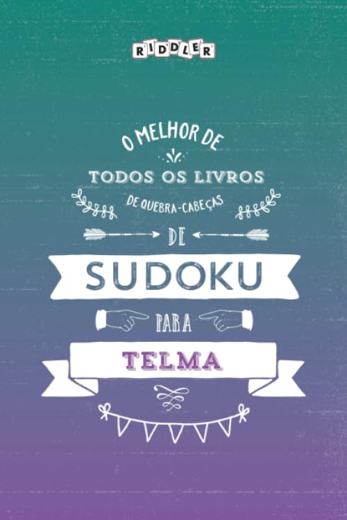 capítulo por capítulo baixar O melhor livro de quebra-cabeças de Sudoku para Telma (Portuguese Edition)
