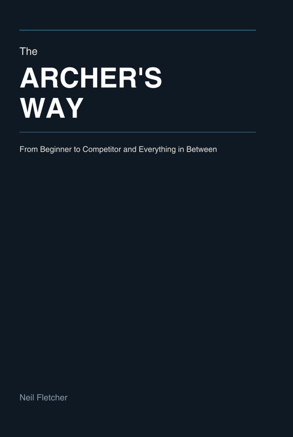 capítulo por capítulo baixar The Archer’s Way: From Beginner to Competitor and Everything in Between
