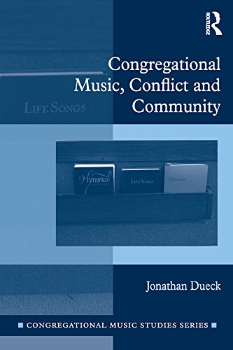 Congregational Music, Conflict and Community (Congregational Music Studies Series) (English Edition) baixar o livro de graça