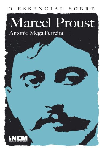 O Essencial sobre Marcel Proust