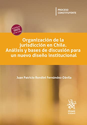 Organización de la jurisdicción en Chile. Análisis y bases de discusión para un nuevo diseño institucional – EDICIÓN CHILE - (Proceso Constituyente) (Spanish Edition) baixar o livro de graça
