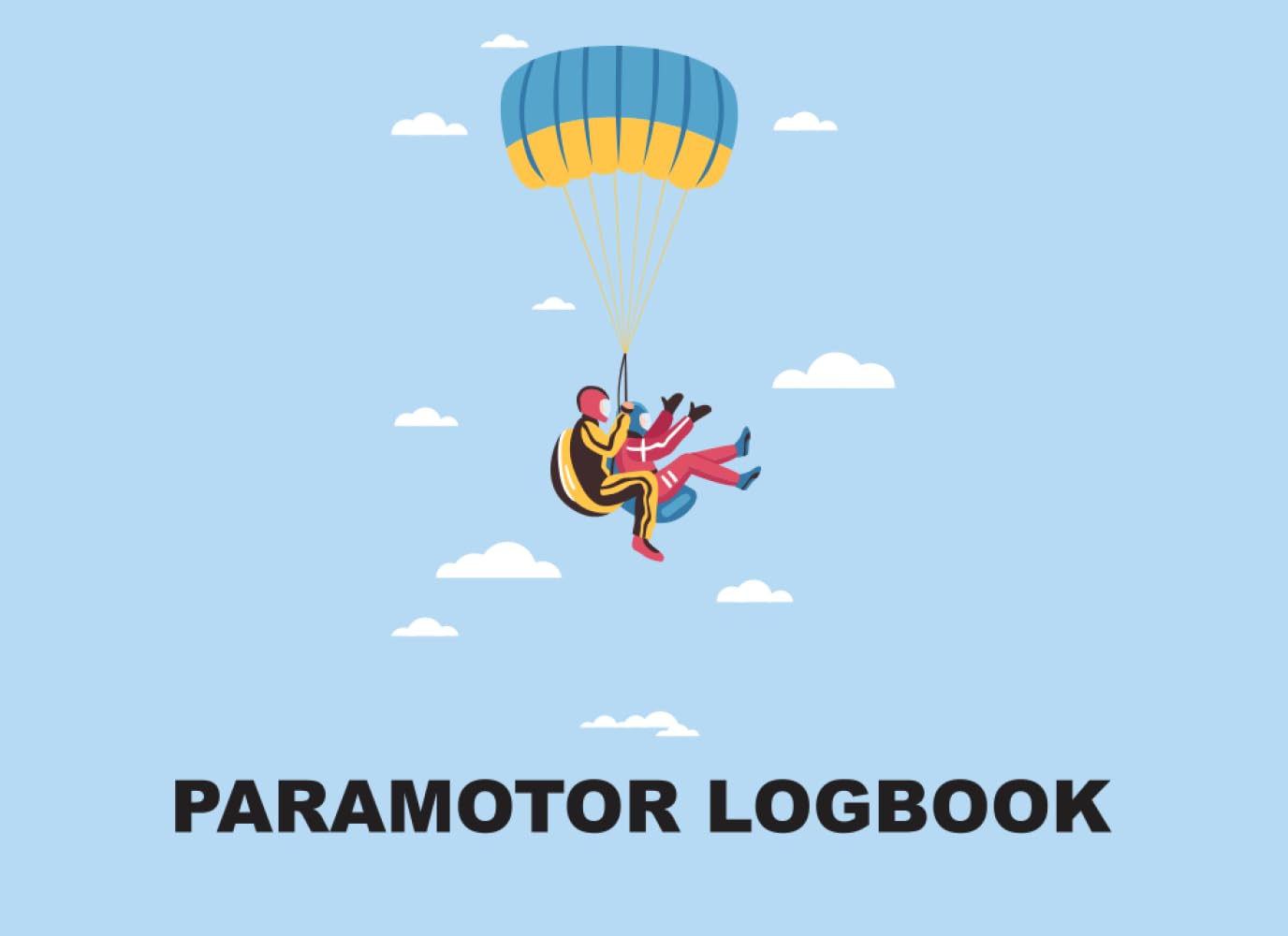 Paramotor Logbook: Diary For Tracking Flights Duration, Launch And Landing Location, Weather, Distance ,Wind Also Post-Flight Inspection | Mountains And Ocean