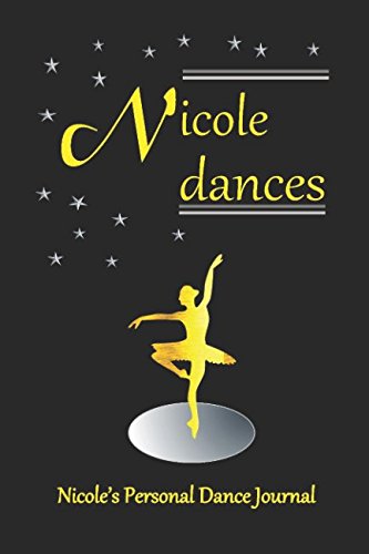 capítulo por capítulo baixar Nicole Dances: Nicole's Personal Dance Journal (Personalised Dance Journal Book Series)