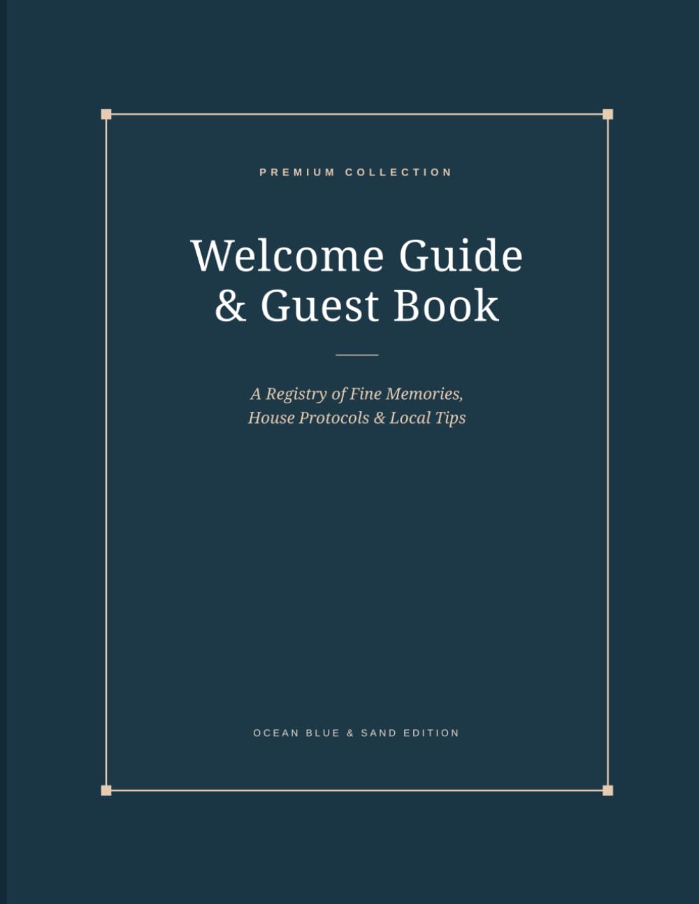 ler totalmente Welcome Guide and Guest Book: Ocean Blue and Sand Edition: Modern House Rules Notebook and Vacation Rental Message Log with Wi-Fi & Local Tips... Studio - Airbnb Host Essentials Collection)