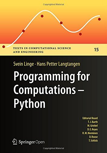 Programming for Computations - Python: A Gentle Introduction to Numerical Simulations with Python (Texts in Computational Science and Engineering Book 15) (English Edition) baixar o livro de graça