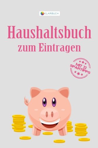 KLARBUCH Haushaltsbuch zum Eintragen: Geld sparen im Haushalt (inklusive 33 Profi-Spartipps), A5, Für Singles und Paare baixar livro de graça