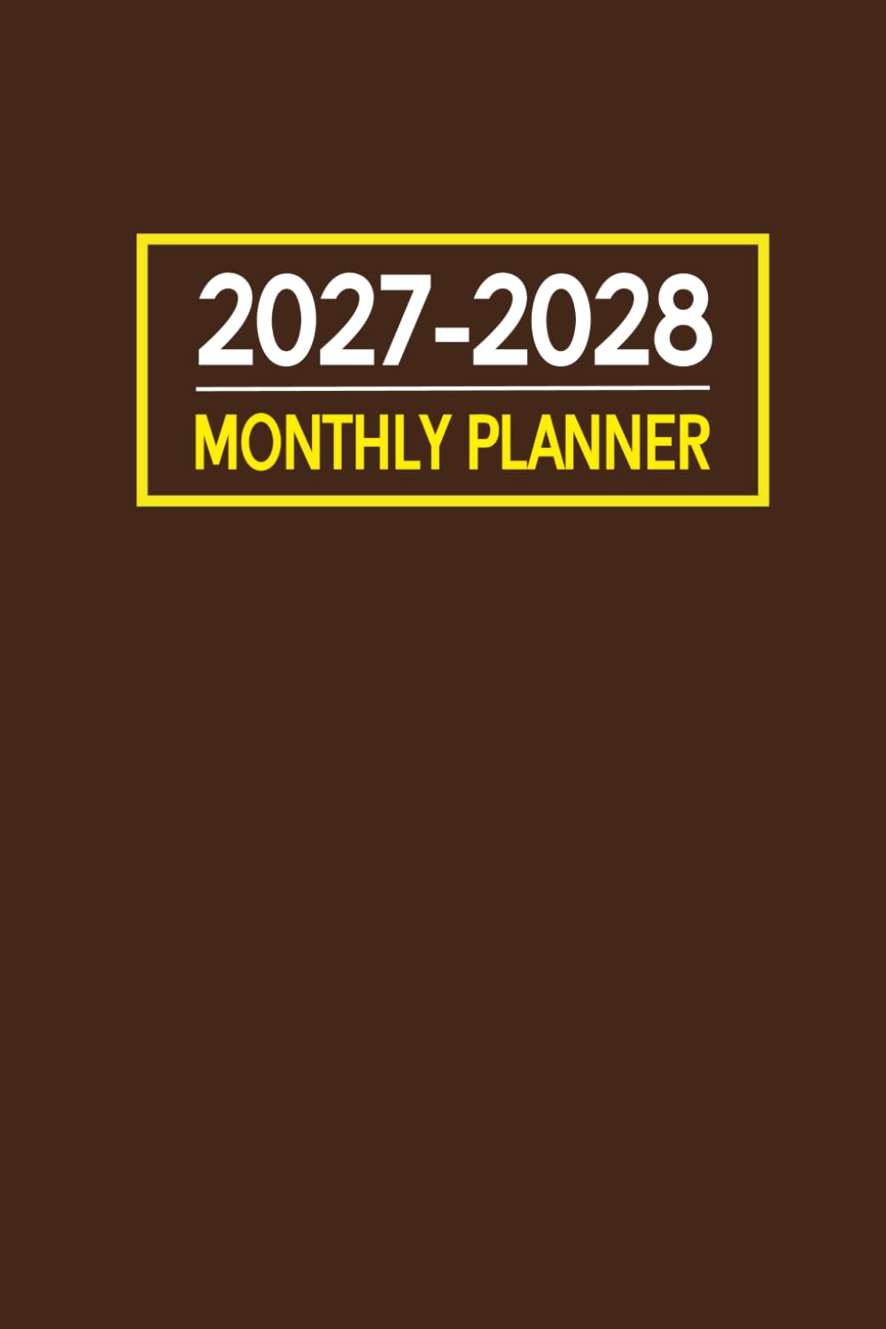 2027-2028 Monthly Planner: 24-Month from January 2027 to December 2028 | Brown Cover. baixar livro de graça