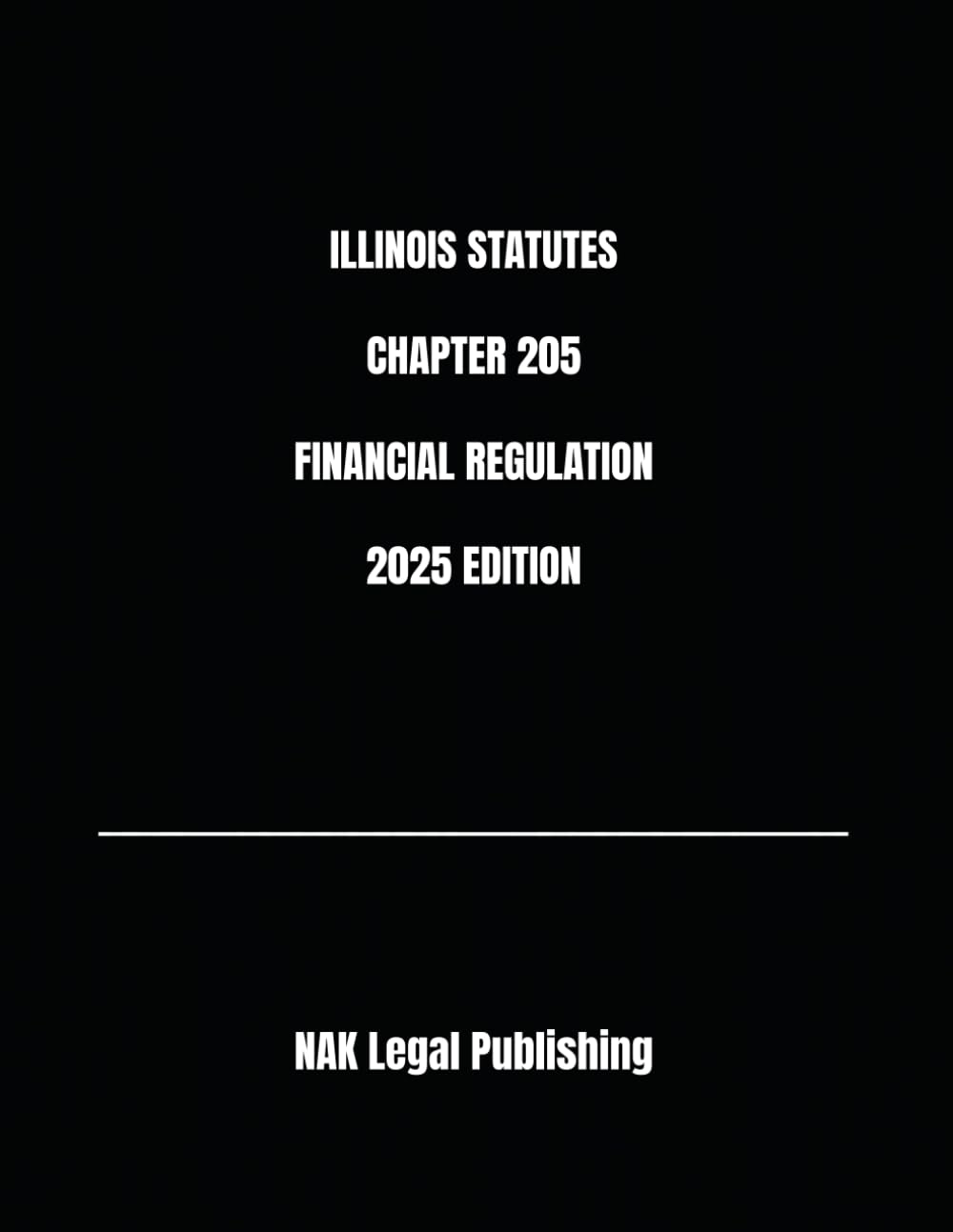capítulo por capítulo baixar ILLINOIS STATUTES CHAPTER 205 FINANCIAL REGULATION 2025 EDITION