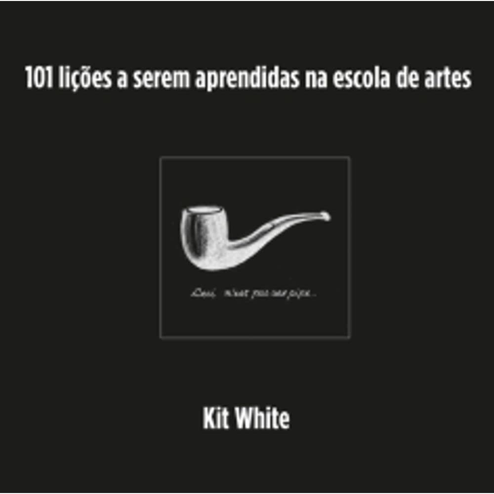 101 lições a serem aprendidas na escola de artes